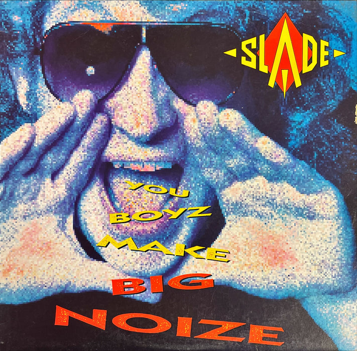 Slade - You Boyz Make Big Noize (Vinyl LP)