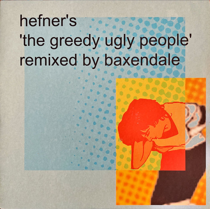 Hefner - The Greedy Ugly People (7" Vinyl)