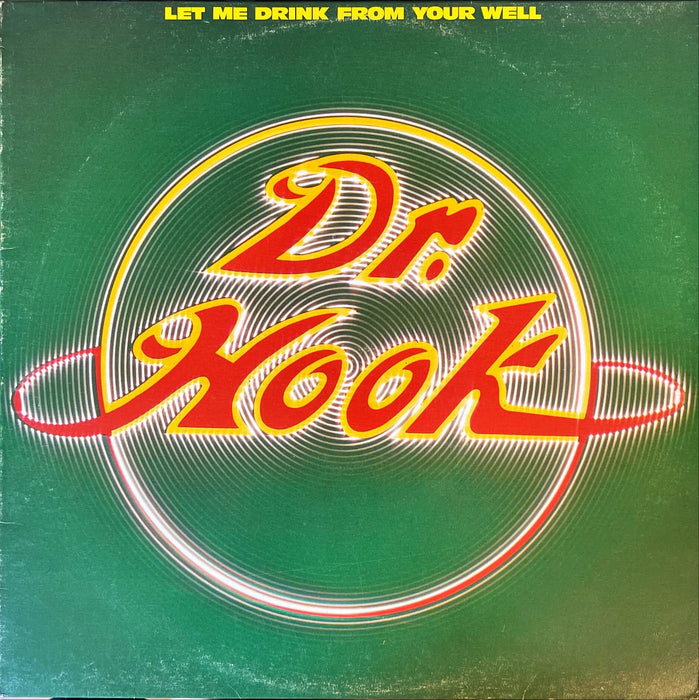 Dr. Hook - Let Me Drink From Your Well (Vinyl LP)