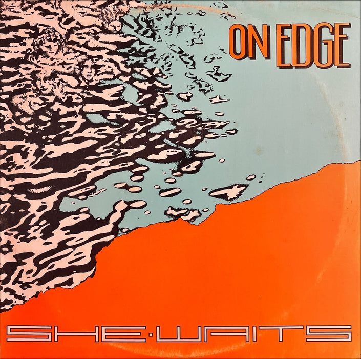 On Edge - She Waits (12" SIngle)