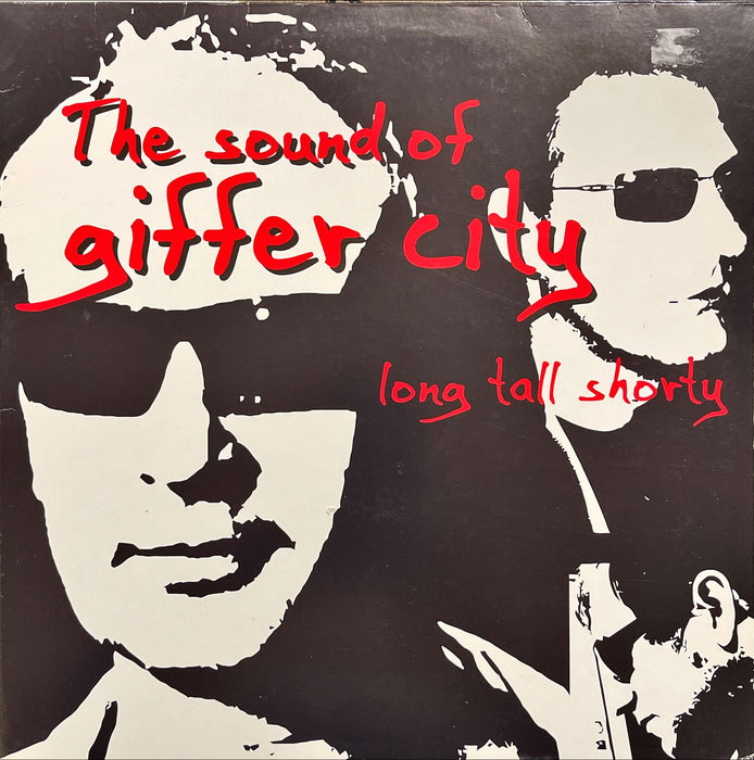 Long Tall Shorty - The Sound Of Giffer City (Vinyl LP)