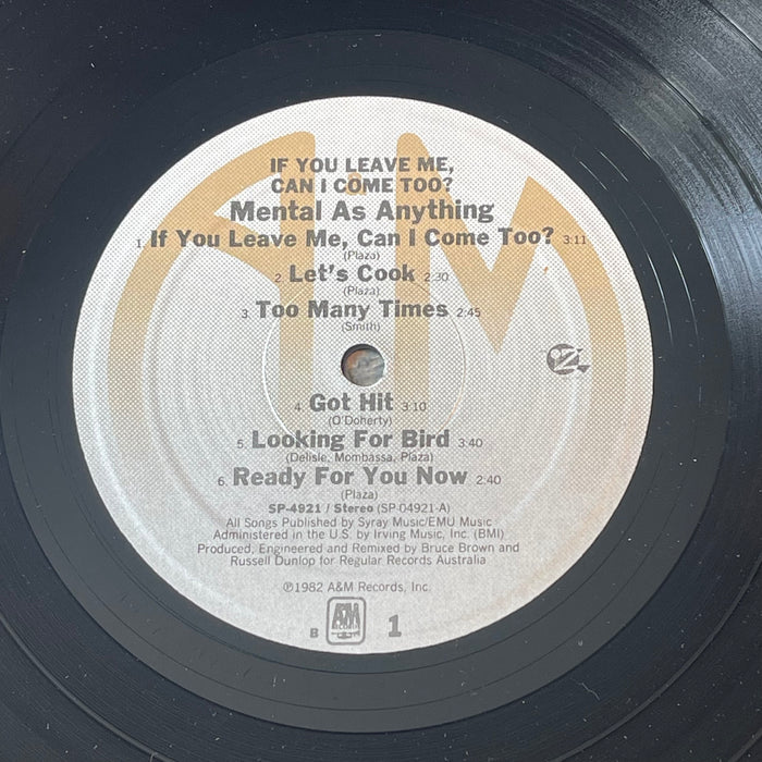 Mental As Anything - If You Leave Me, Can I Come Too? (Vinyl LP)